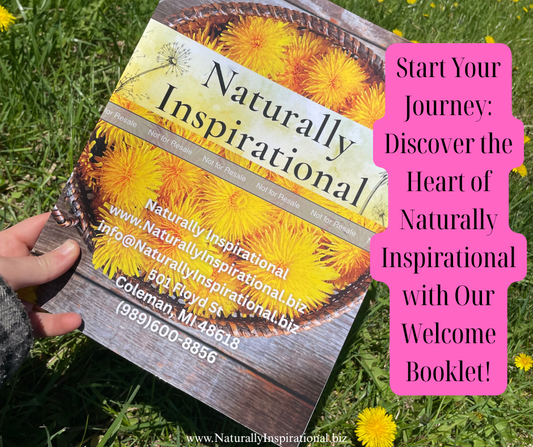 Start Your Journey: Discover the Heart of Naturally Inspirational with Our Welcome Booklet!